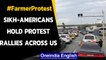 Sikh-Americans protest across US cities in solidarity with the farmers protesting in India|Oneindia