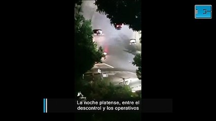 La noche platense, entre el descontrol y los perativos