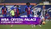 West Brom - Crystal Palace : le résumé du match !