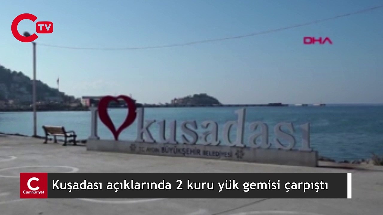 Kuşadası açıklarında 2 kuru yük gemisi çarpıştı