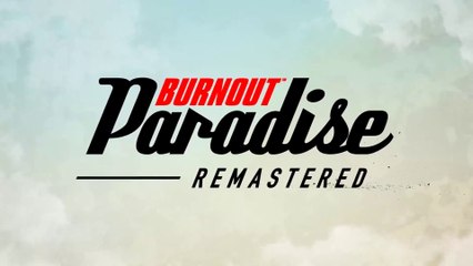 Burnout Paradise Remastered: Trailer de sortie