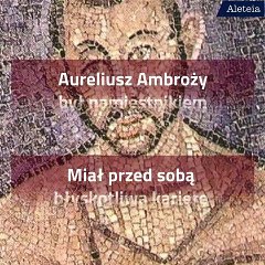 Ciekawostki o św. Ambrożym