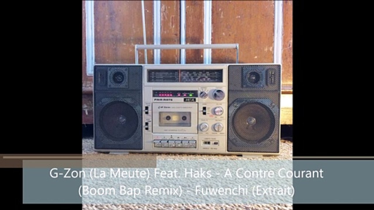 G-Zon (La Meute) Feat. Haks - A Contre Courant (Boom Bap Remix) - Fuwenchi (Extrait)