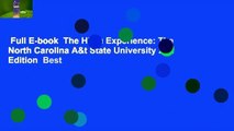 Full E-book  The Hbcu Experience: The North Carolina A&t State University 2nd Edition  Best