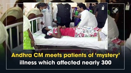 Andhra CM meets patients of ‘mystery’ illness which affected nearly 300