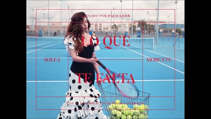 Soleá Morente presenta el videoclip de ‘Lo Que Te Falta'