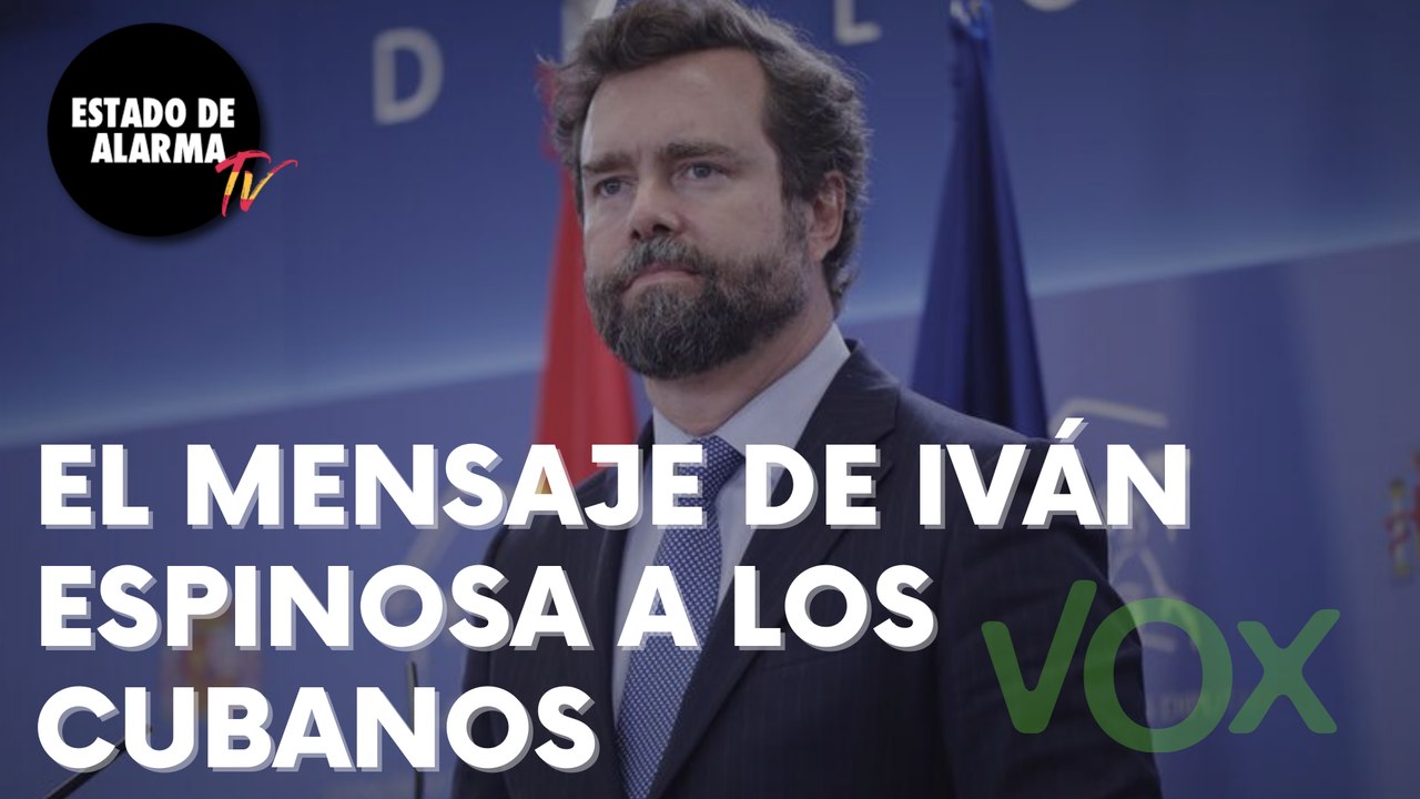 IVÁN ESPINOSA ENVÍA un mensaje de APOYO a todos los CUBANOS víctimas de la REPRESIÓN COMUNISTA
