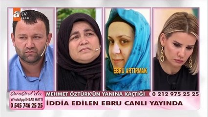 Mehmet Öztürk ile kaçtığı iddia edilen Ebru canlı yayında...