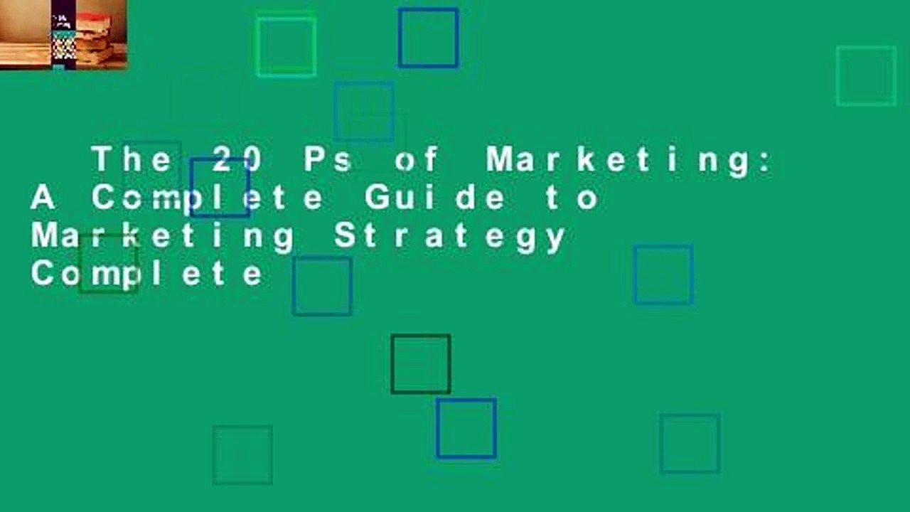 The 20 Ps of Marketing: A Complete Guide to Marketing Strategy Complete