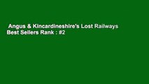 Angus & Kincardineshire's Lost Railways  Best Sellers Rank : #2