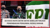 Isi Voice Note Detik-detik Sebelum Terjadi Penembakan Pengawal Rizieq Shihab