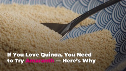 If You Love Quinoa, You Need to Try Amaranth—Here’s Why