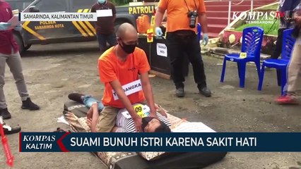 Suami Bunuh Istri Karena Sakit Hati