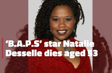 ‘B.A.P.S’ star Natalie Desselle dies aged 53