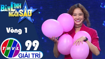Bản lĩnh ngôi sao - Tập 99: Vòng 1 - Vòng tay thân ái