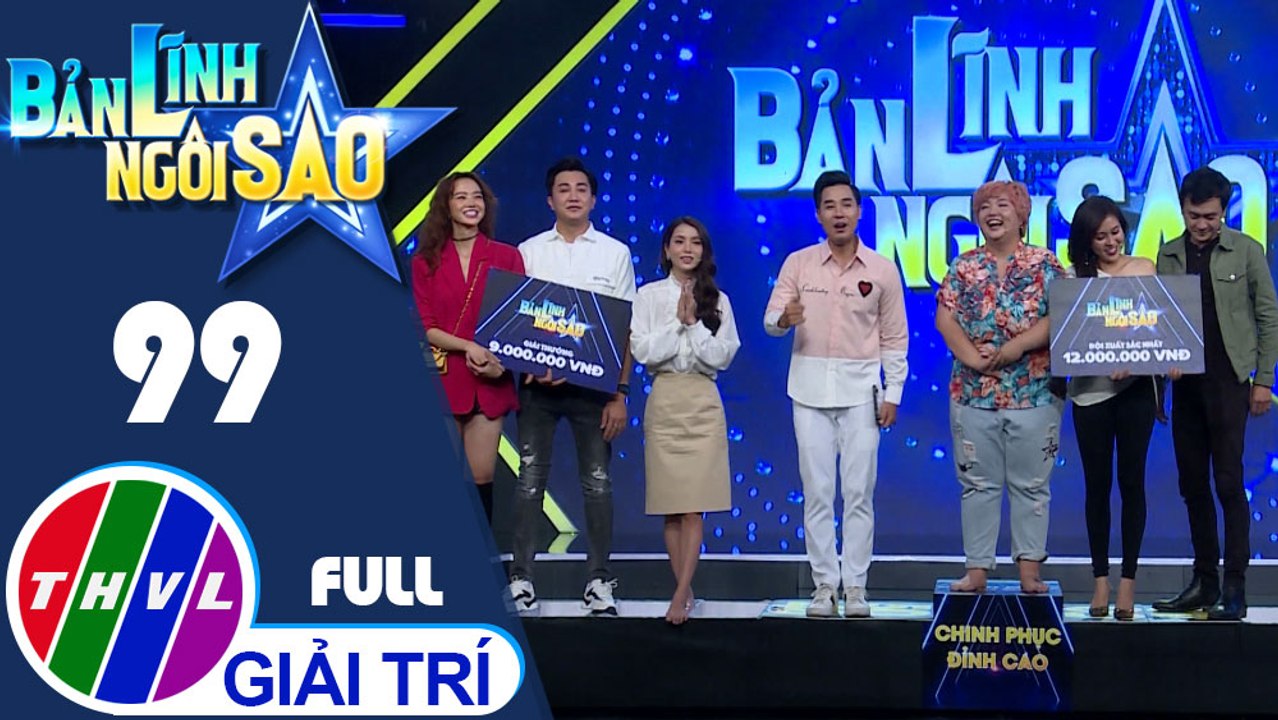 Bản lĩnh ngôi sao - Tập 99: Phương Linh, Kiều Ngân, Nguyên Bảo, Huỳnh Điệp Kiều Ngân, Thạch Thảo, Thành Khôn