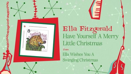 Ella Fitzgerald - Have Yourself A Merry Little Christmas
