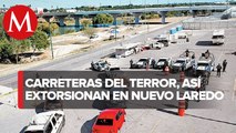 Hampa incrementa su acecho en vía de Nuevo Laredo a Monterrey