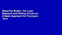 About For Books  The Legal Research and Writing Handbook: A Basic Approach for Paralegals  Best