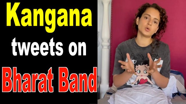 Kangana Ranaut tweets on Bharat Band