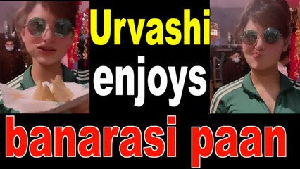 Urvashi Rautela enjoys banarasi paan