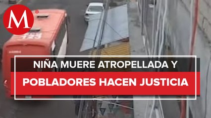 Niña muere arrollada en Toluca; habitantes queman el autobús involucrado