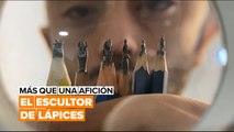 Más que una afición: el escultor de lápices