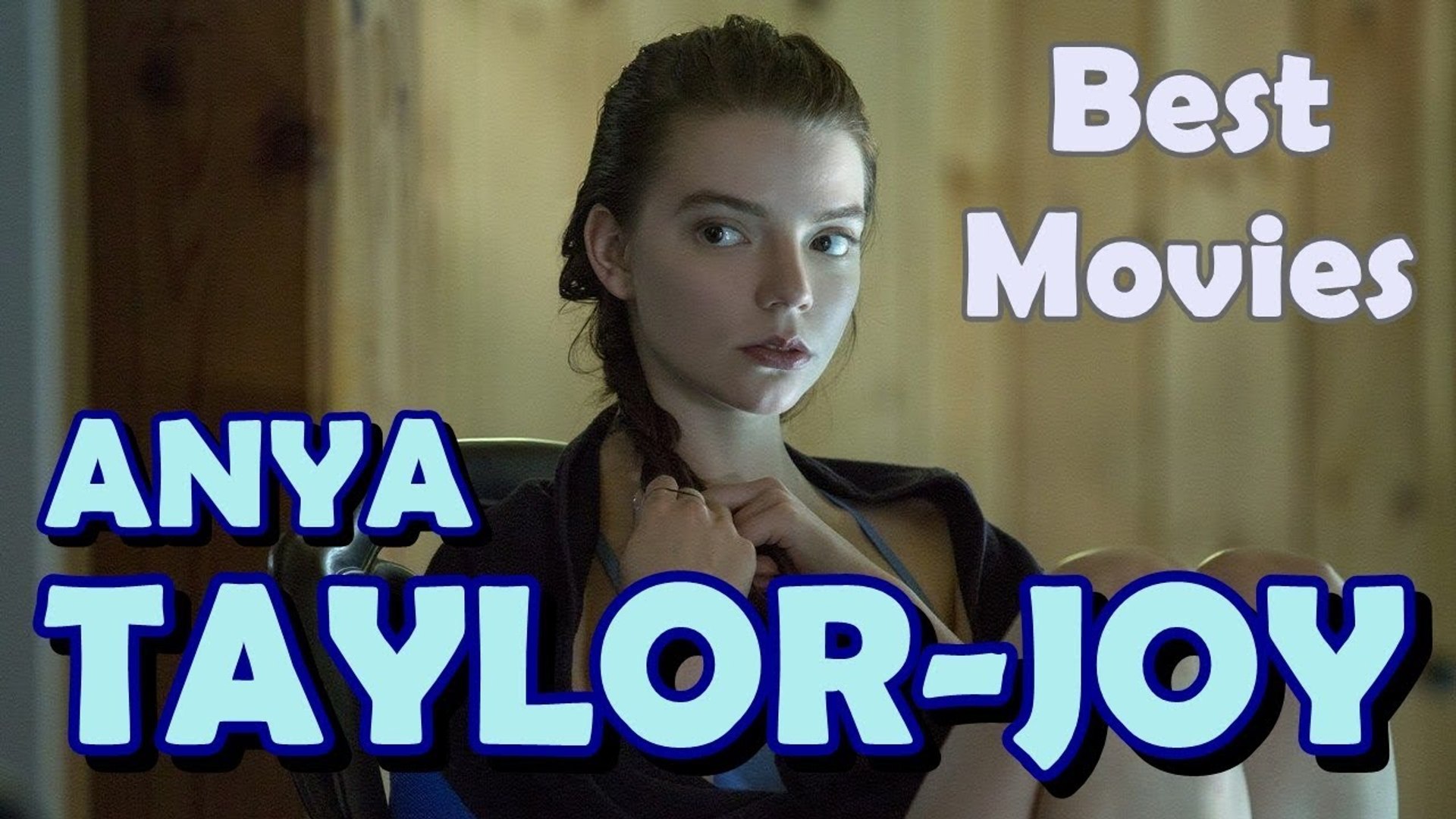 Anya Taylor-Joy Movies and Series Ranked