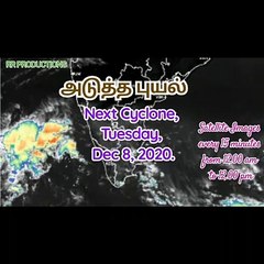 Next Cyclone in Tamilnadu |  அடுத்த புயல் | Tuesday, Dec 8, 2020 | Satellite Images 12am to 12pm.