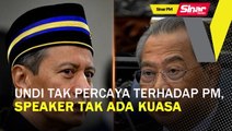 SINAR PM: Undi tak percaya terhadap PM, Speaker tak ada kuasa