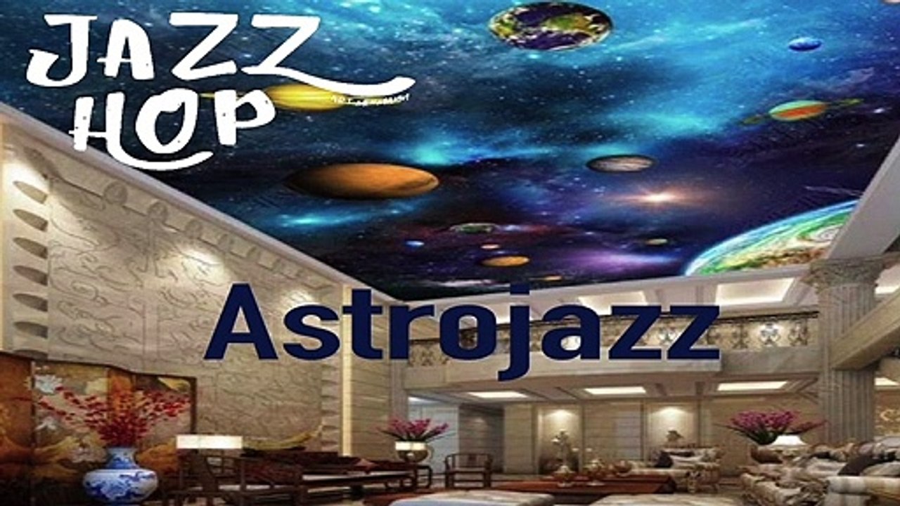 astrojazz - jazzhop