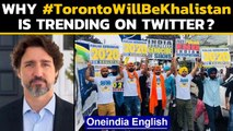 Canada: #TorontoWillBeKhalistan trends on twitter, Watch the video to know why|Oneindia News