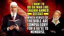 I want to do Da’wah like Shaikh Ahmed Deedat. Which Verses of the Bible are Compulsory for a Daee to Memorise.