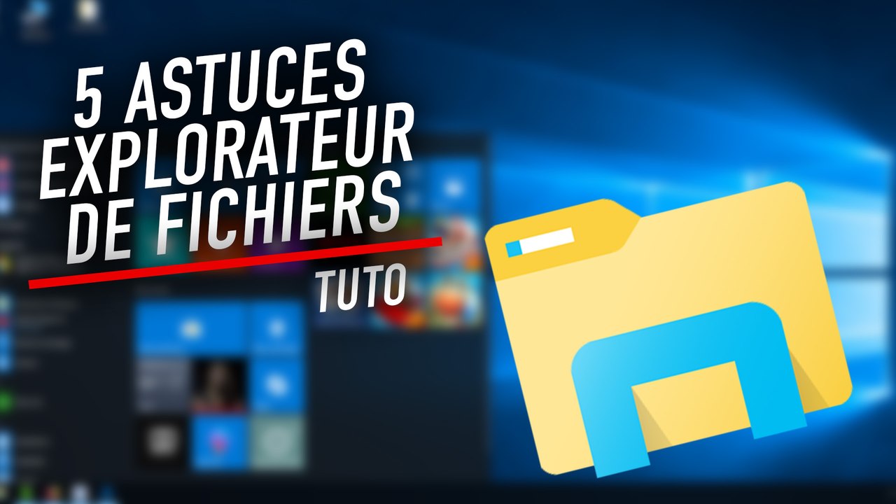 5 astuces pour l'explorateur de fichiers de Windows