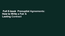 Full E-book  Prenuptial Agreements: How to Write a Fair & Lasting Contract  Review