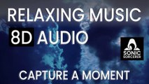 Capture A Moment - Relaxing Music. Meditation, Mindfulness, Reiki, Sleep & Spa.