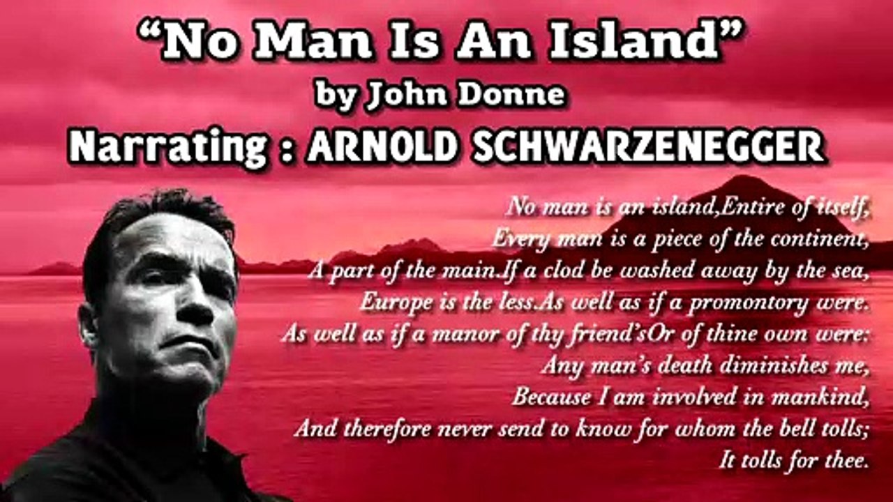 Arnold Schwarzenegger Reading Poetry "No Man is An Island" by John Donne