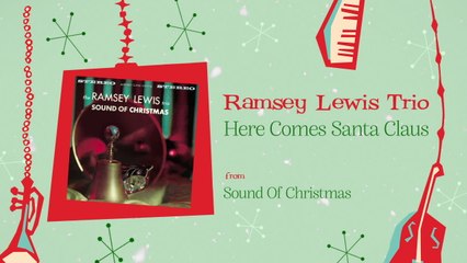 Ramsey Lewis Trio - Here Comes Santa Claus