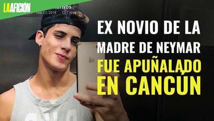 Tiago Ramos, ex novio de la madre de Neymar, revela que fue apuñalado en Cancún