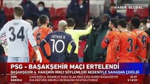 Paris'te ırkçılık skandalı! Başakşehir sahaya çıkmama kararı aldı