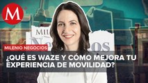Así funciona Waze México durante la pandemia, Anasofía Sánchez, Dir. Gral. de Waze hispanoamérica | Milenio Negocios