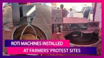 Roti Machines Installed At Farmers’ Protest Sites; Can Make Up To 2000 Rotis In An Hour!