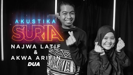 Najwa Latif - Dua ft. Akwa Arifin (LIVE) #AkustikaSuria