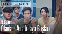 Zeynep Öğretmen olanları anlatmaya başladı - Öğretmen 9. Bölüm