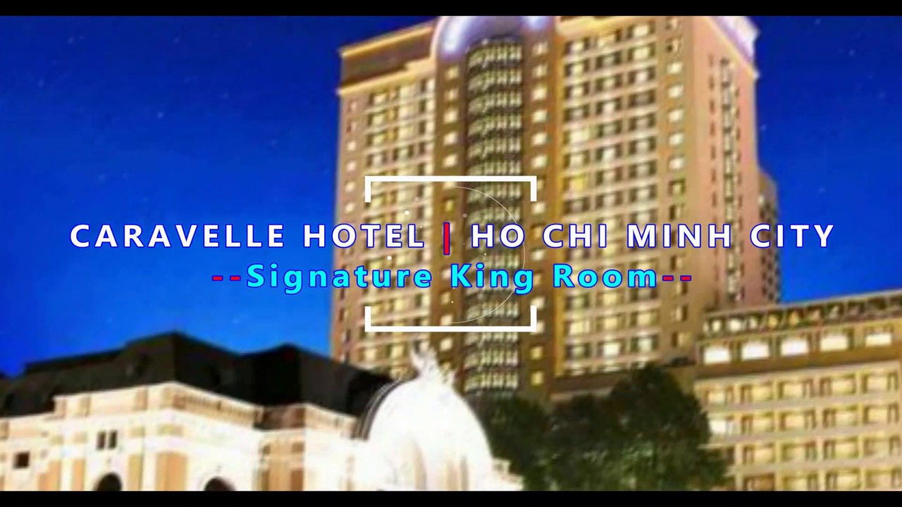 Caravelle Hotel Saigon | Signature King Room | 5 Star | Ho Chi Minh City