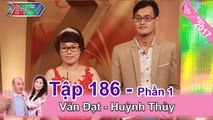 Chết cười với màn tái hiện cảnh ghen vợ của anh chồng hài hước | Văn Đạt - Huỳnh Thủy | VCS 186