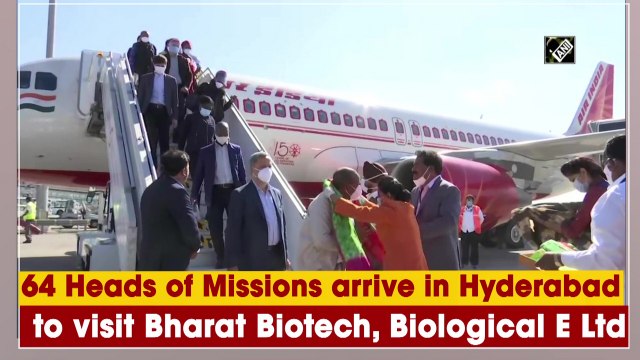 64 Heads of Missions arrive in Hyderabad to visit Bharat Biotech, Biological E Ltd