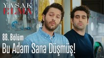 Bu adam sana düşmüş - Yasak Elma 88. Bölüm