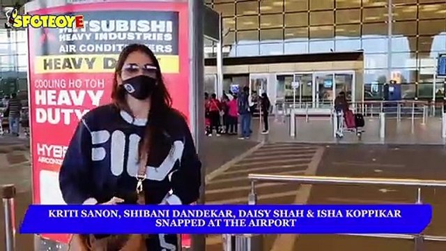Kriti Sanon, Shibani Dandekar, Daisy Shah & Isha Koppikar snapped at the Airport