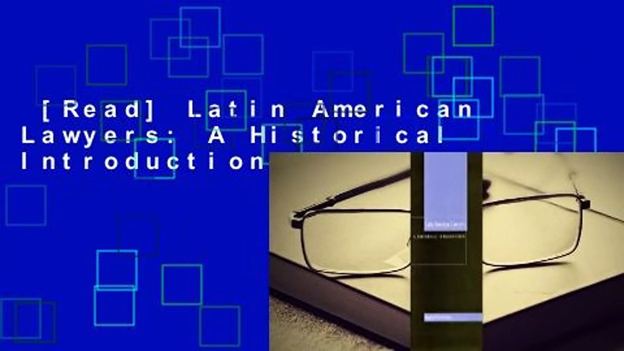 [Read] Latin American Lawyers A Historical Introduction For Online